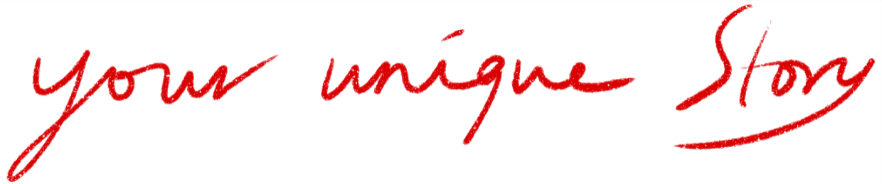 your unique Story